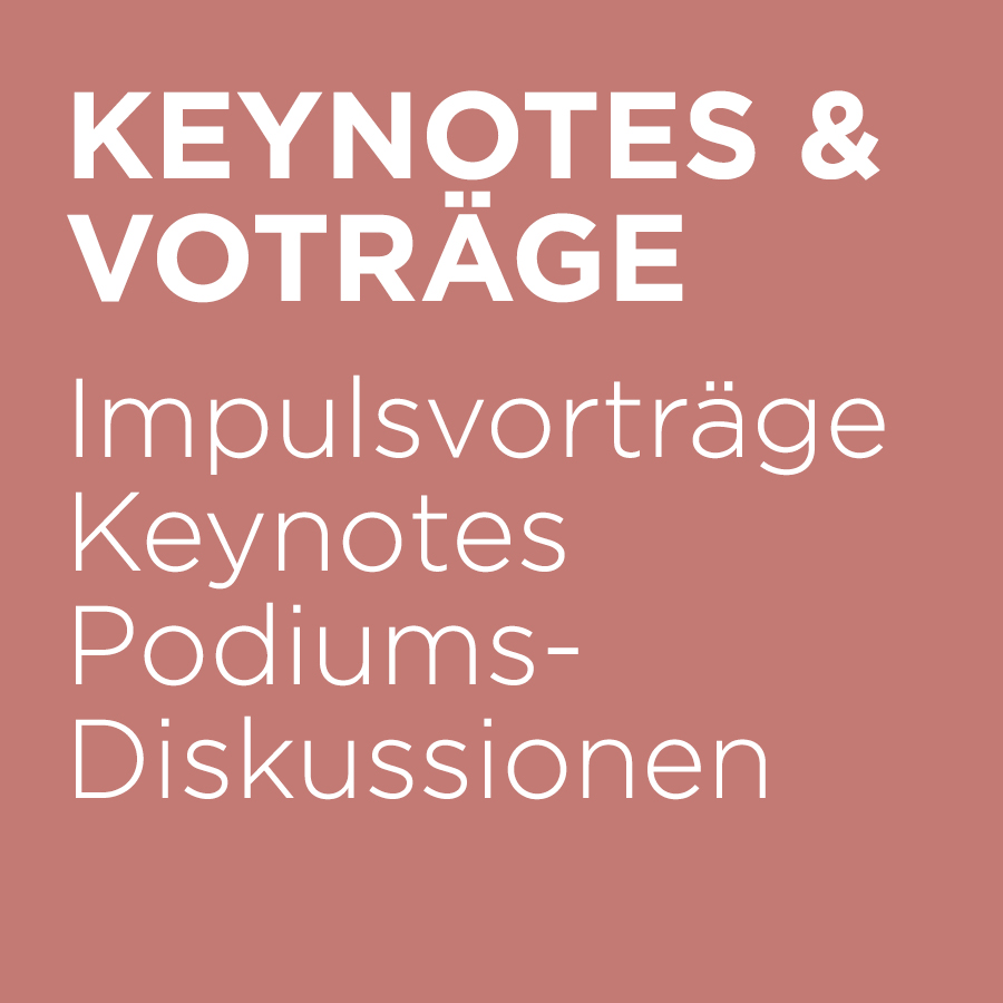06 | Keynotes & Vorträge